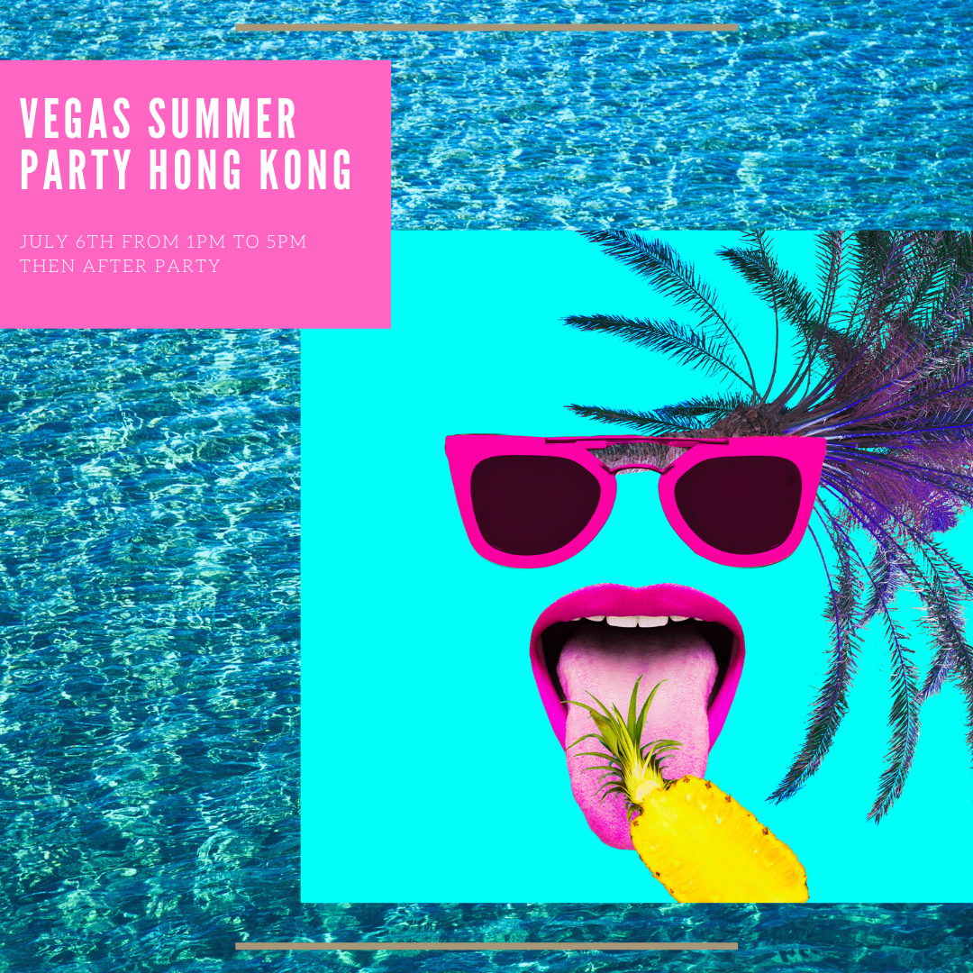 Copy of VEGAS SUMMER PARTY HONG KONG (1)